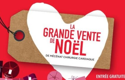 Grande vente de Noël - Mécénat Chirurgie cardiaque