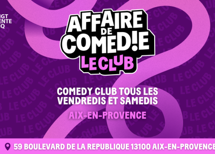 Affaire de Comédie Le Club