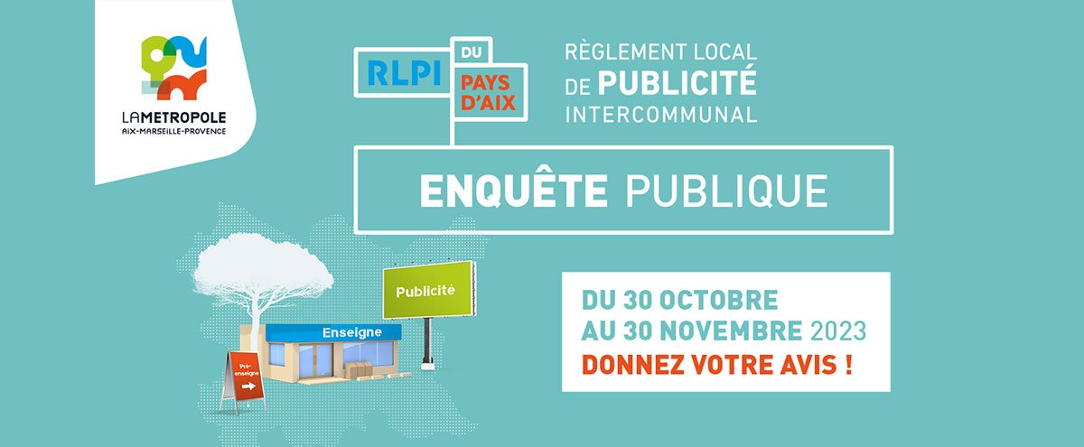 Enquête publique sur le projet de Règlement Local de Publicité intercommunal (RLPi) du Pays d'Aix