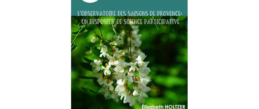 L'Observatoire Des Saisons De Provence : un dispositif de science participative