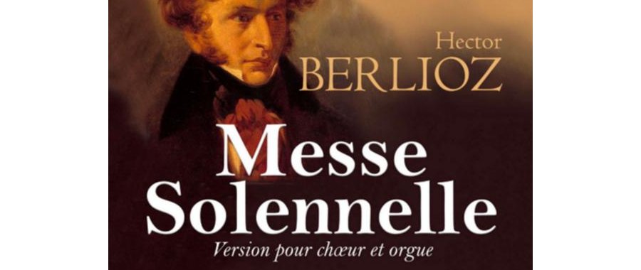 Messe solennelle - Hector Berlioz