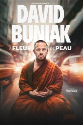 Spectacle Soirée du Nouvel An - David Buniak dans "A fleur de peau"