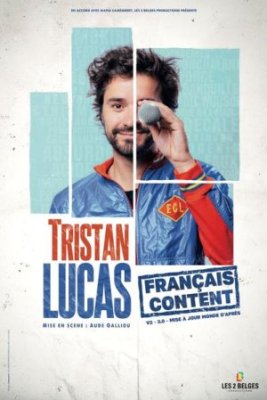 Spectacle - Tristan Lucas dans Français pas content