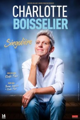 One Woman Show - Charlotte Boisselier dans Singulière