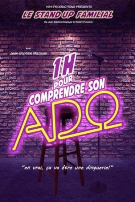 Spectacle familial - 1h pour comprendre son ado