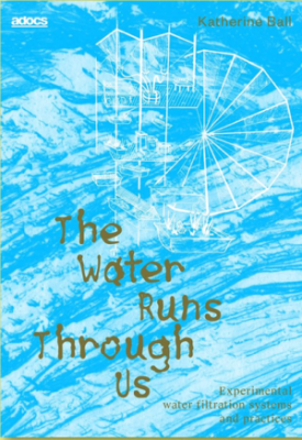 Exposition - Katherine Ball et Felix Egle : The water runs through us
