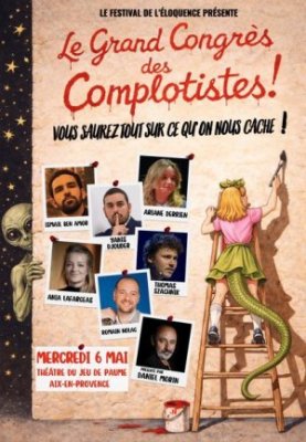 Spectacle : Le grand congrès des complotistes