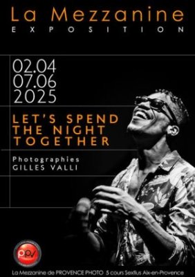 Let's Spend the Night Together - Photographies Gilles Valli