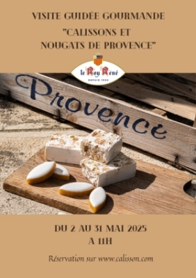 Visite guidée gourmande : "Calissons et nougats de Provence"