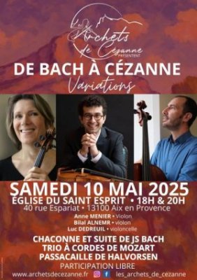 Les Archets de Cezanne : de Bach à Cezanne
