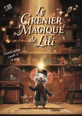 Jeune public : Le grenier magique de Lili