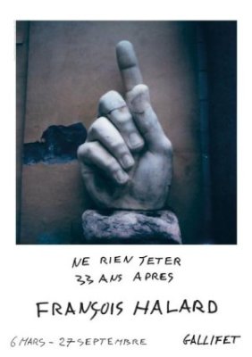 Exposition - François Halard - Ne rien jeter, 33 ans après