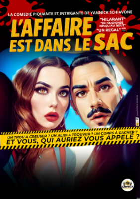 Spectacle - L'affaire est dans le sac