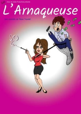 Spectacle - L'arnaqueuse