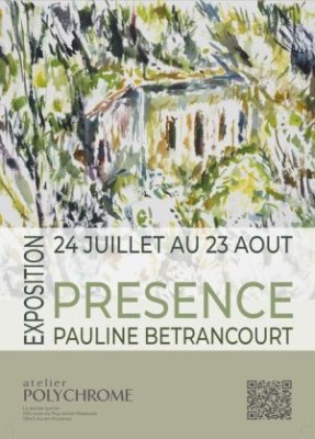 Présence - Exposition de Pauline Bétrancourt