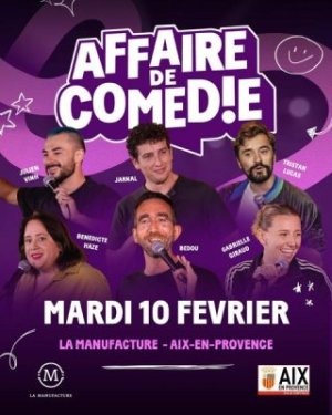 Affaire de Comédie à la Manufacture d'Aix