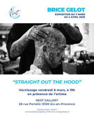 Exposition - Brice Gelot - Straight Out The Hood